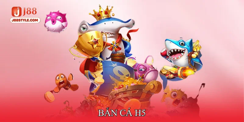 Bắn cá H5 - Tận Hưởng Đồ Họa Mượt Mà Và Thanh Thoát Bắn cá H5