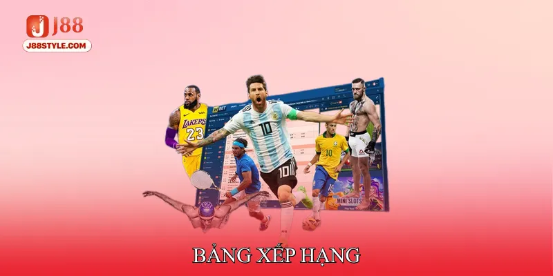 Bảng Xếp Hạng - Giúp Người Hâm Mộ Theo Dõi Kết Quả Nhanh Bảng xếp hạng